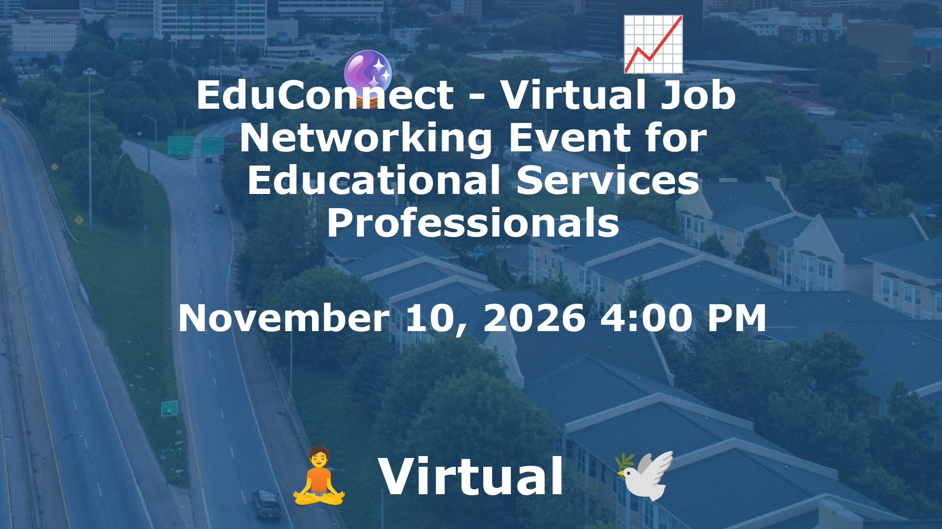 EduConnect - Virtual Job  Networking Event for Educational Services Professionals event image